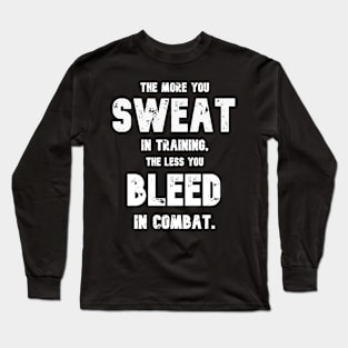 The More You Sweat Spartan Creed Long Sleeve T-Shirt